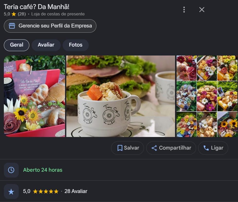 Perfil da Teria café? Da Manhã! no Google: nota 5,0 em 28 avaliações, categoria loja de cestas de presente, fotos das cestas e aberto 24 horas